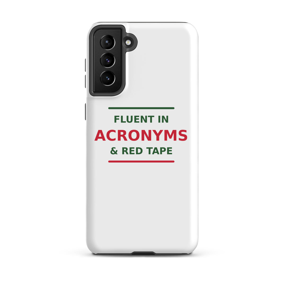Fluent In Acronyms & Red Tape funny coworker Samsung case, front view