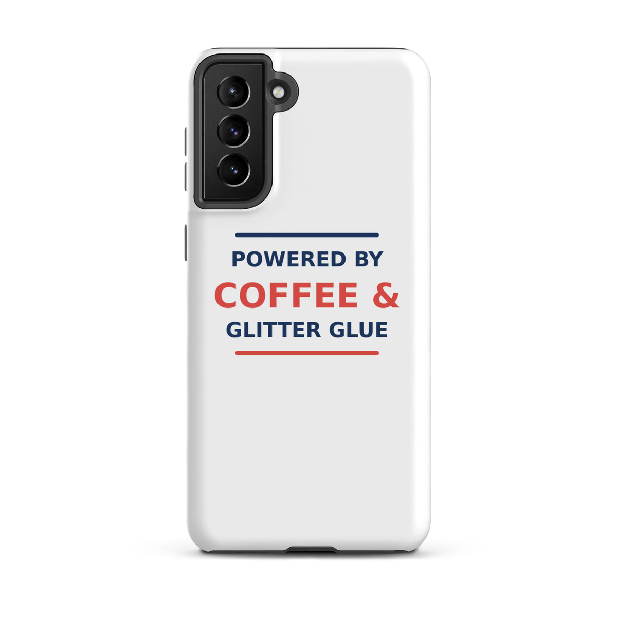 Powered By Coffee & Glitter Glue funny teacher Samsung case, front view
