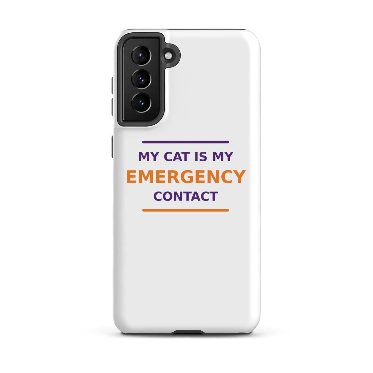 My Cat Is My Emergency Contact cat lover Samsung case, front view