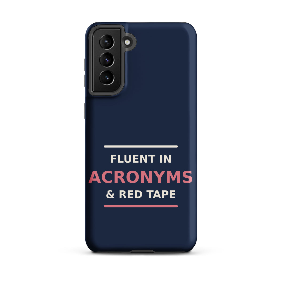 Fluent In Acronyms & Red Tape funny coworker Samsung case in Navy, front view