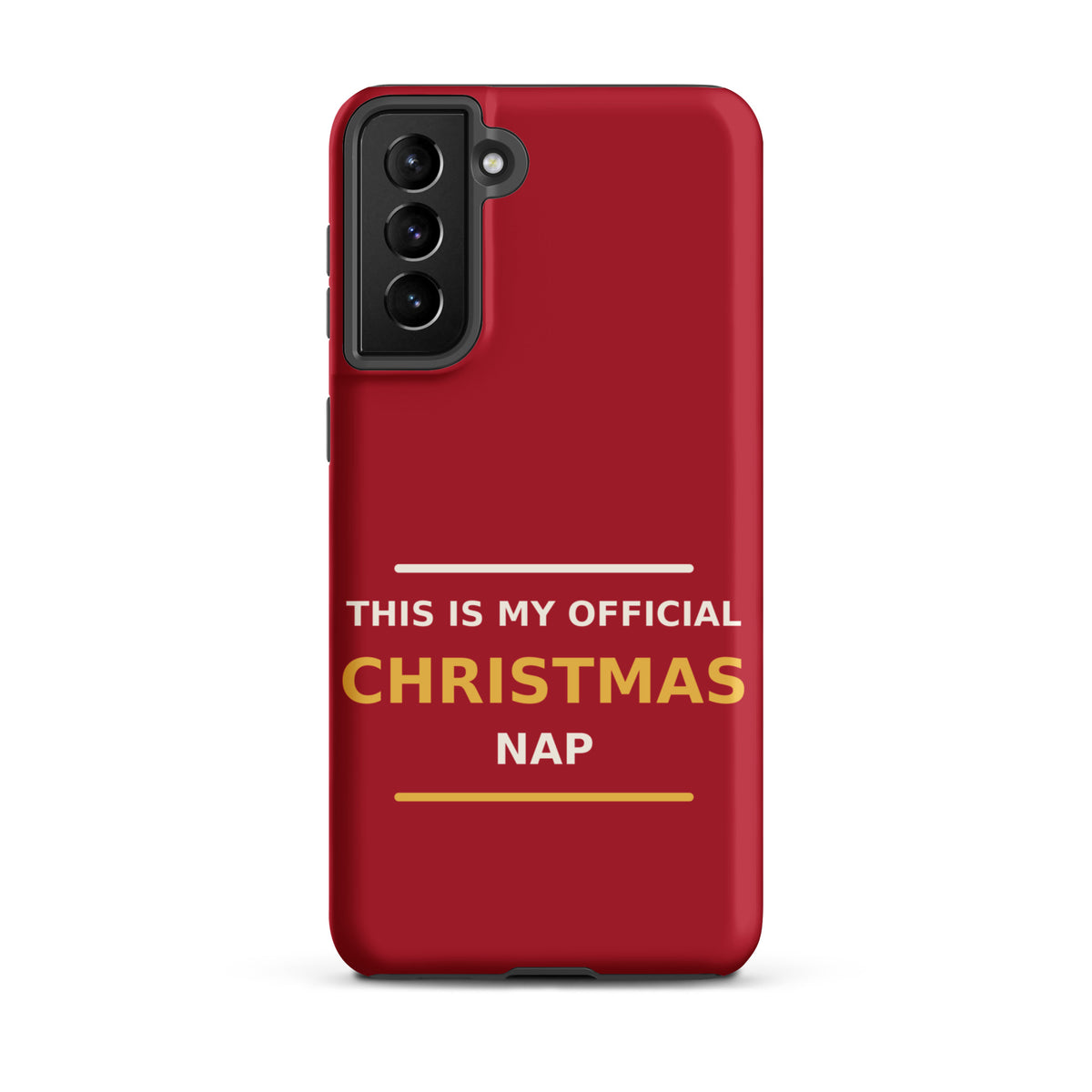 This Is My Official Christmas Nap funny Christmas Samsung case in Holly Red, front view