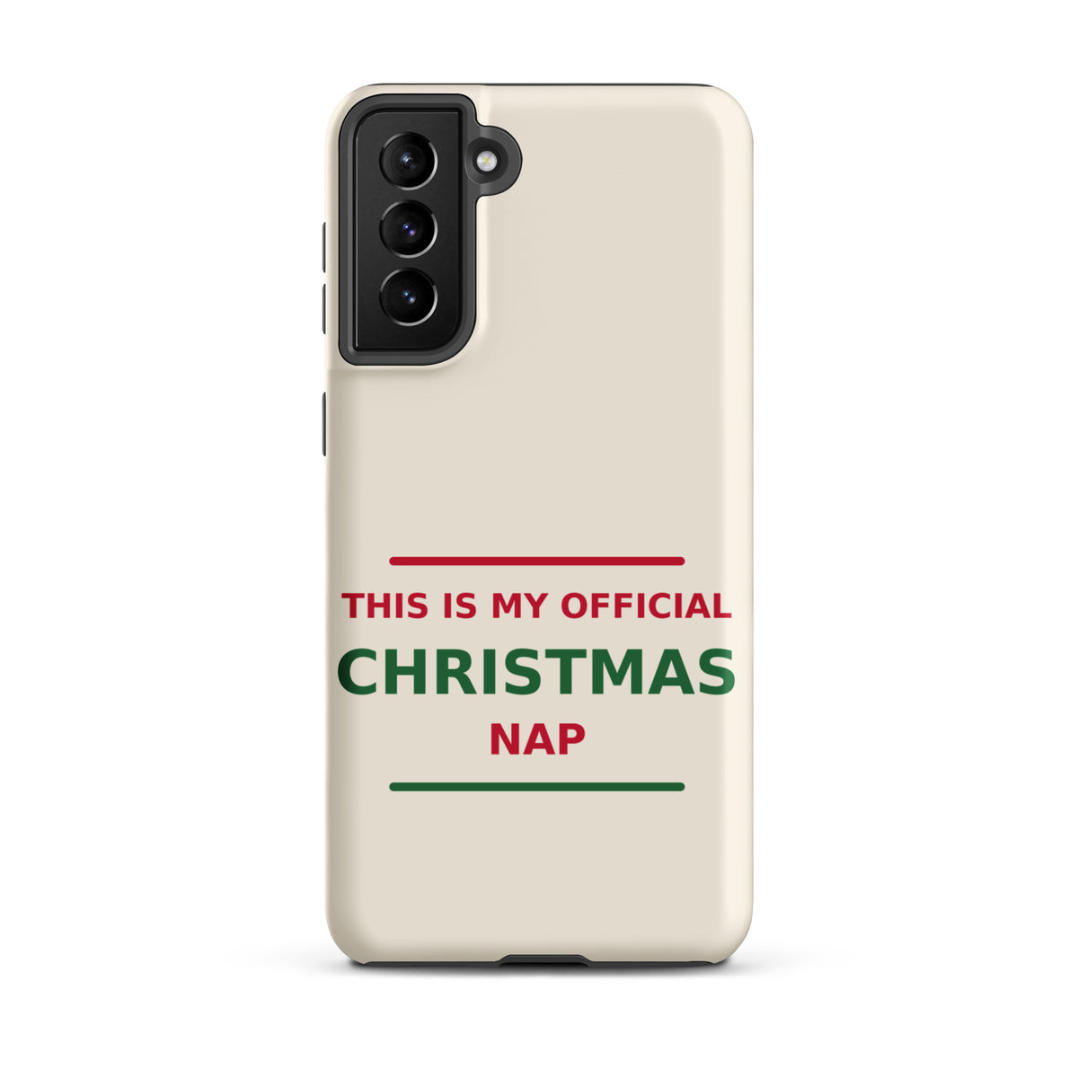 This Is My Official Christmas Nap funny Christmas Samsung case in Snow Cream, front view