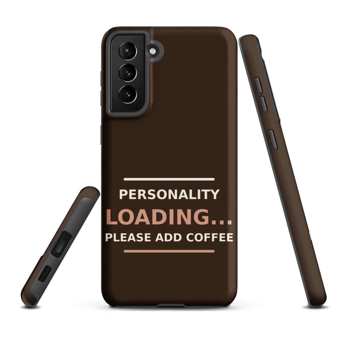 Personality Loading... Please Add Coffee coffee lover Samsung case in Espresso, front view