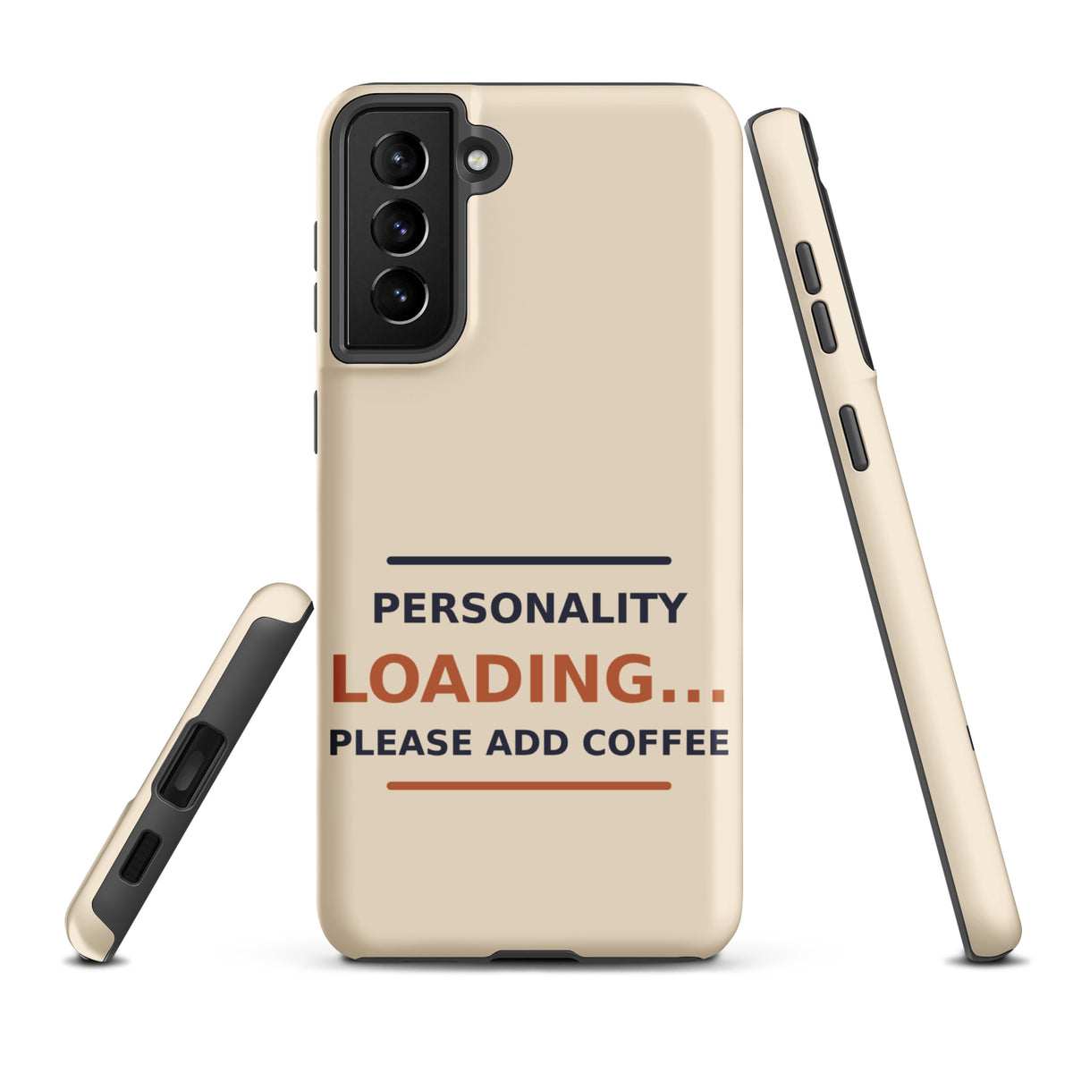 Personality Loading... Please Add Coffee coffee lover Samsung case in Latte Cream, front view
