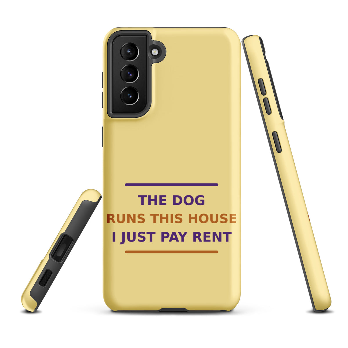 The Dog Runs This House, I Just Pay Rent dog lover Samsung case in Butter Yellow, front view