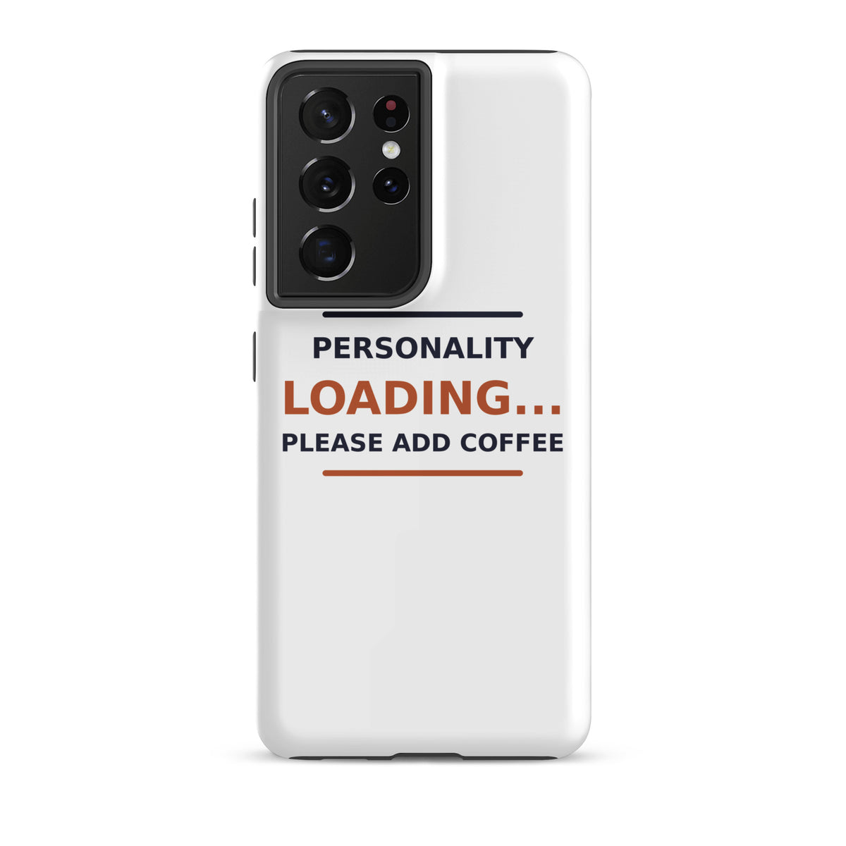 Personality Loading... Please Add Coffee phone case by Little Laughs Co.