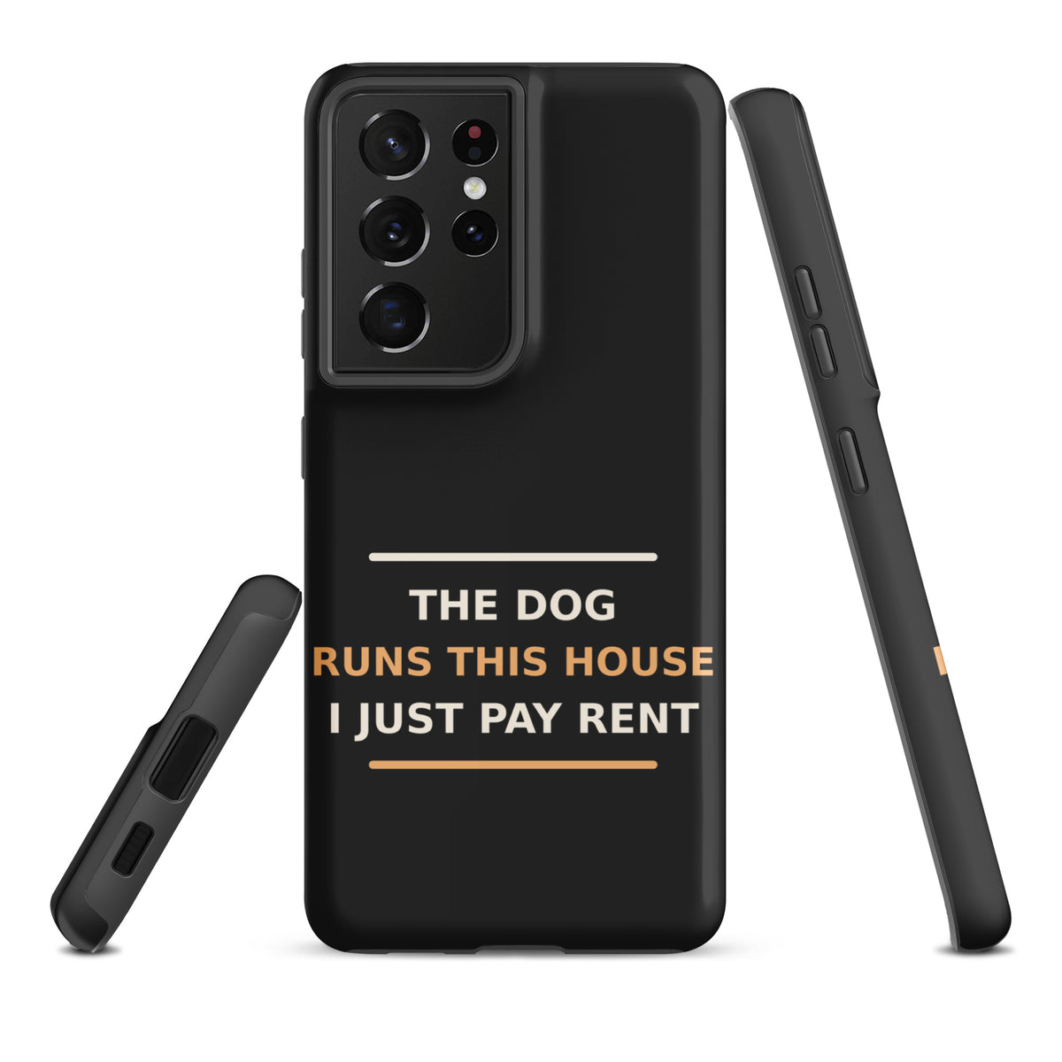 The Dog Runs This House, I Just Pay Rent dog lover Samsung case in Charcoal, front view