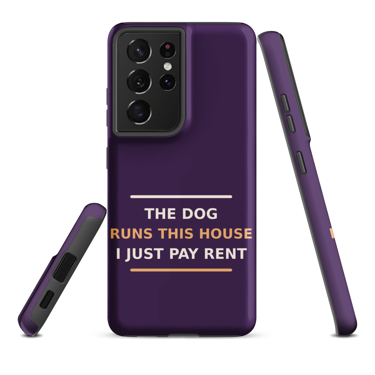 The Dog Runs This House, I Just Pay Rent dog lover Samsung case in Plum, front view