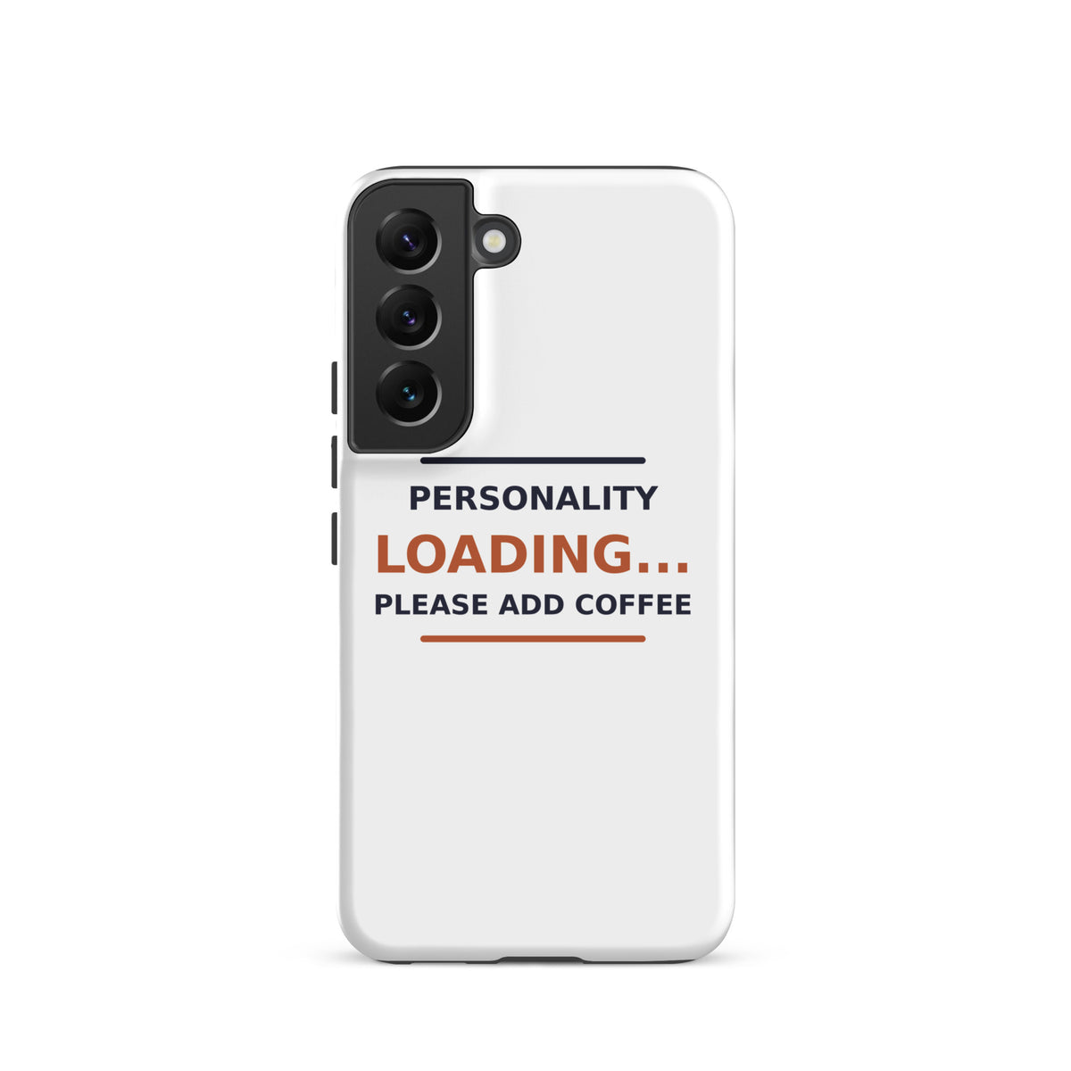 Personality Loading... Please Add Coffee phone case by Little Laughs Co.