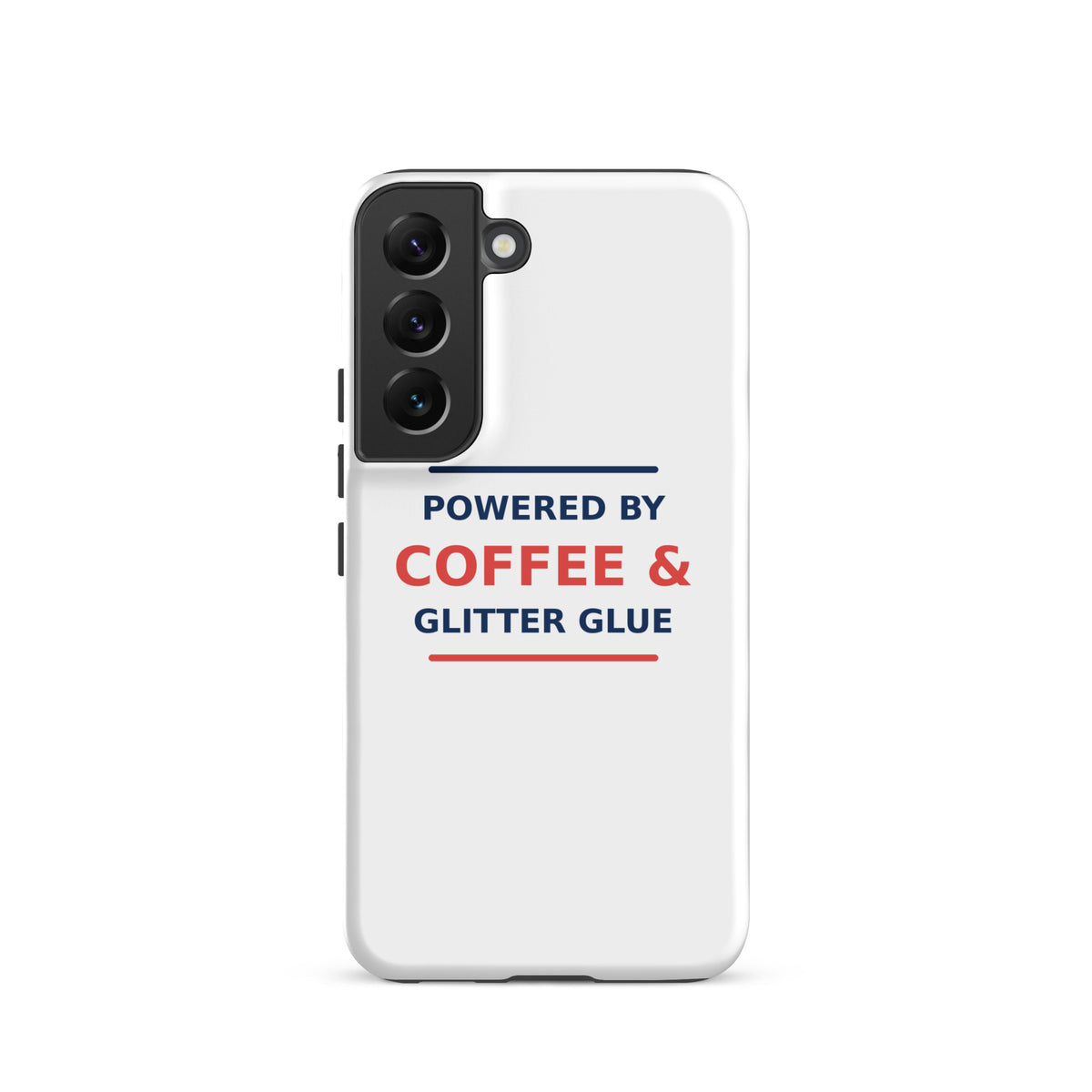 Powered By Coffee & Glitter Glue funny teacher Samsung case, front view