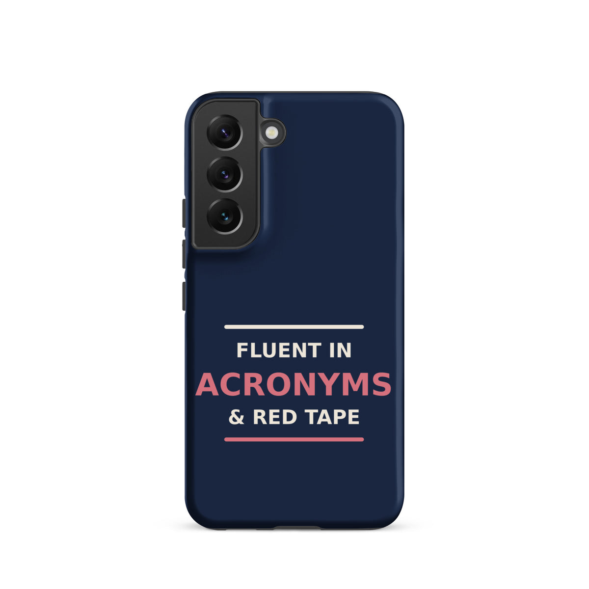 Fluent In Acronyms & Red Tape funny coworker Samsung case in Navy, front view