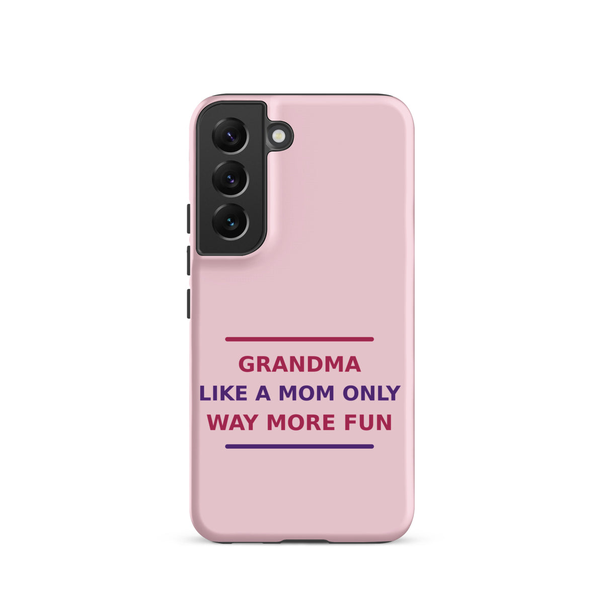 Grandma: Like A Mom, Only Way More Fun funny grandma Samsung case in Blush, front view