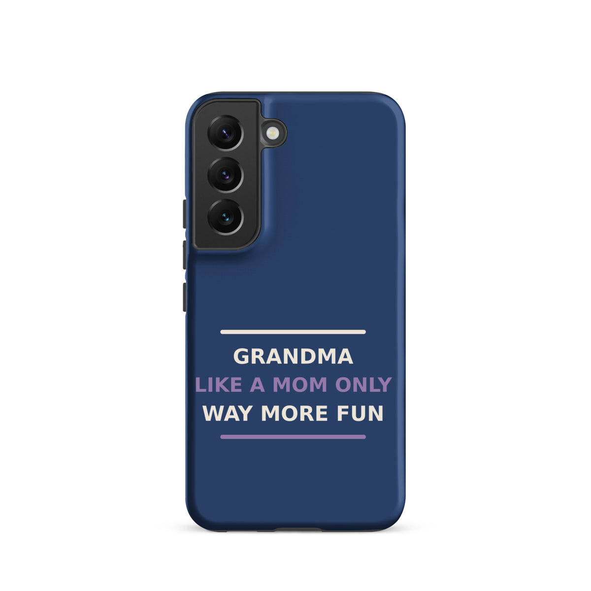 Grandma: Like A Mom, Only Way More Fun funny grandma Samsung case in Denim, front view