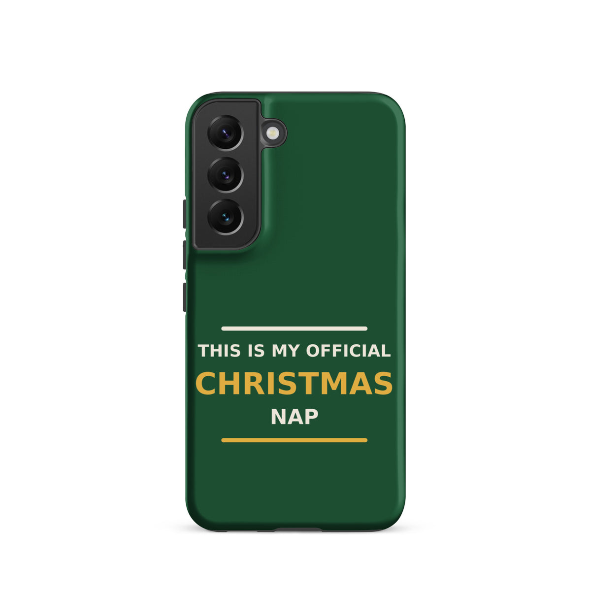 This Is My Official Christmas Nap funny Christmas Samsung case in Pine Green, front view