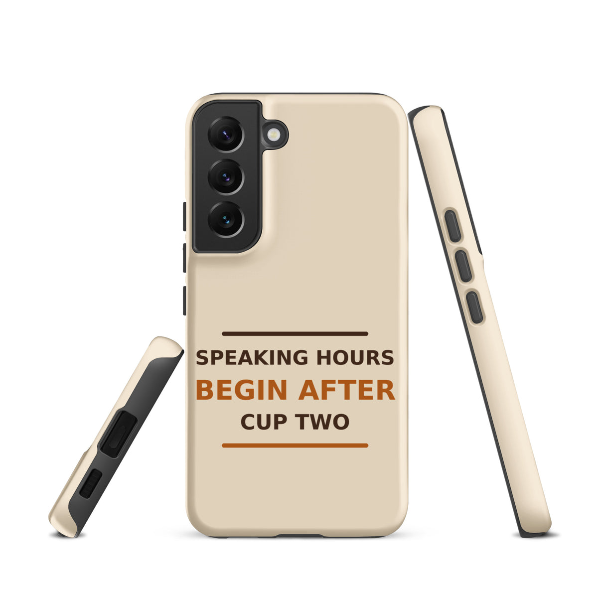 Speaking Hours Begin After Cup Two coffee lover Samsung case in Latte Cream, front view