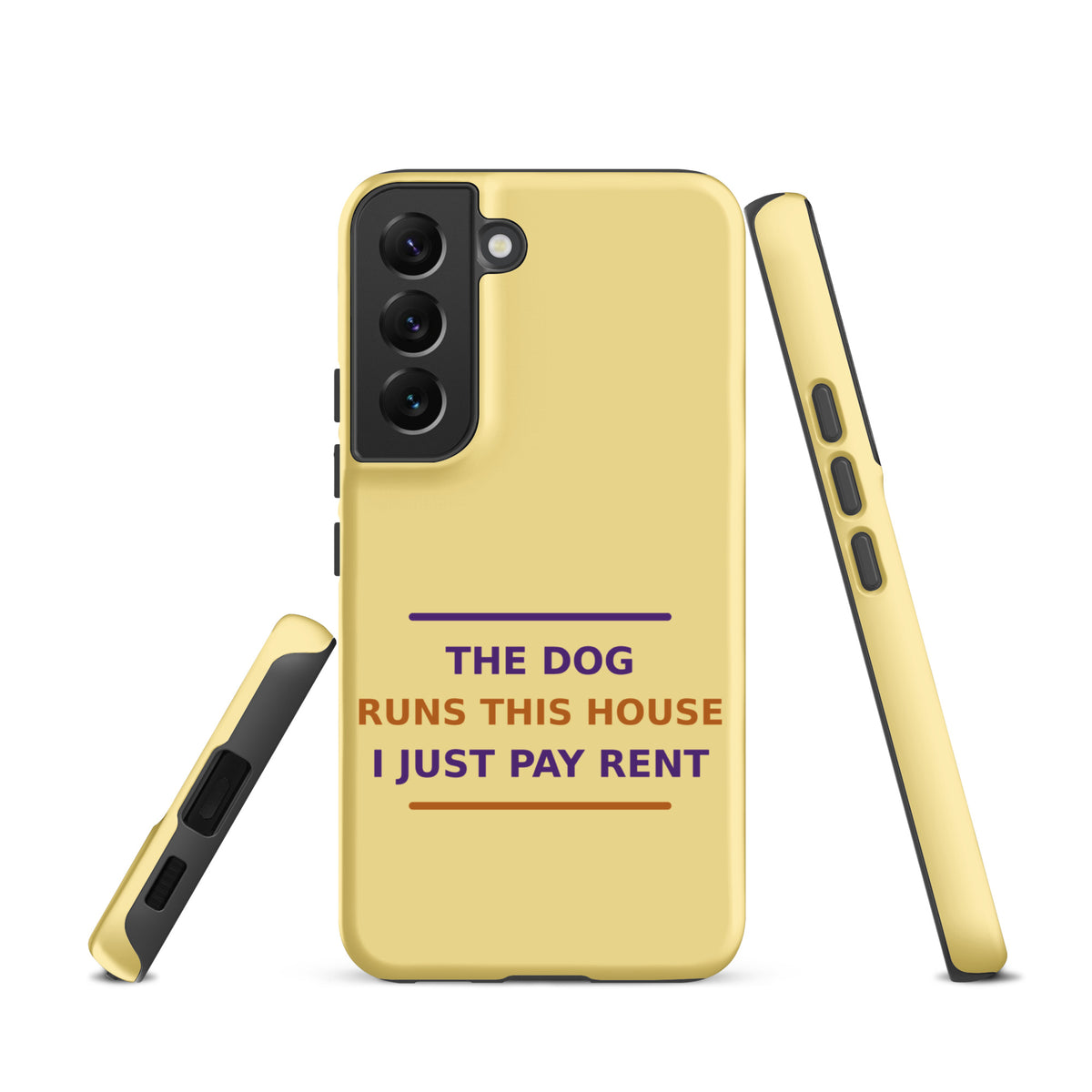The Dog Runs This House, I Just Pay Rent dog lover Samsung case in Butter Yellow, front view