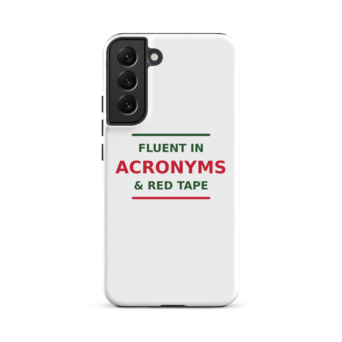 Fluent In Acronyms & Red Tape funny coworker Samsung case, front view
