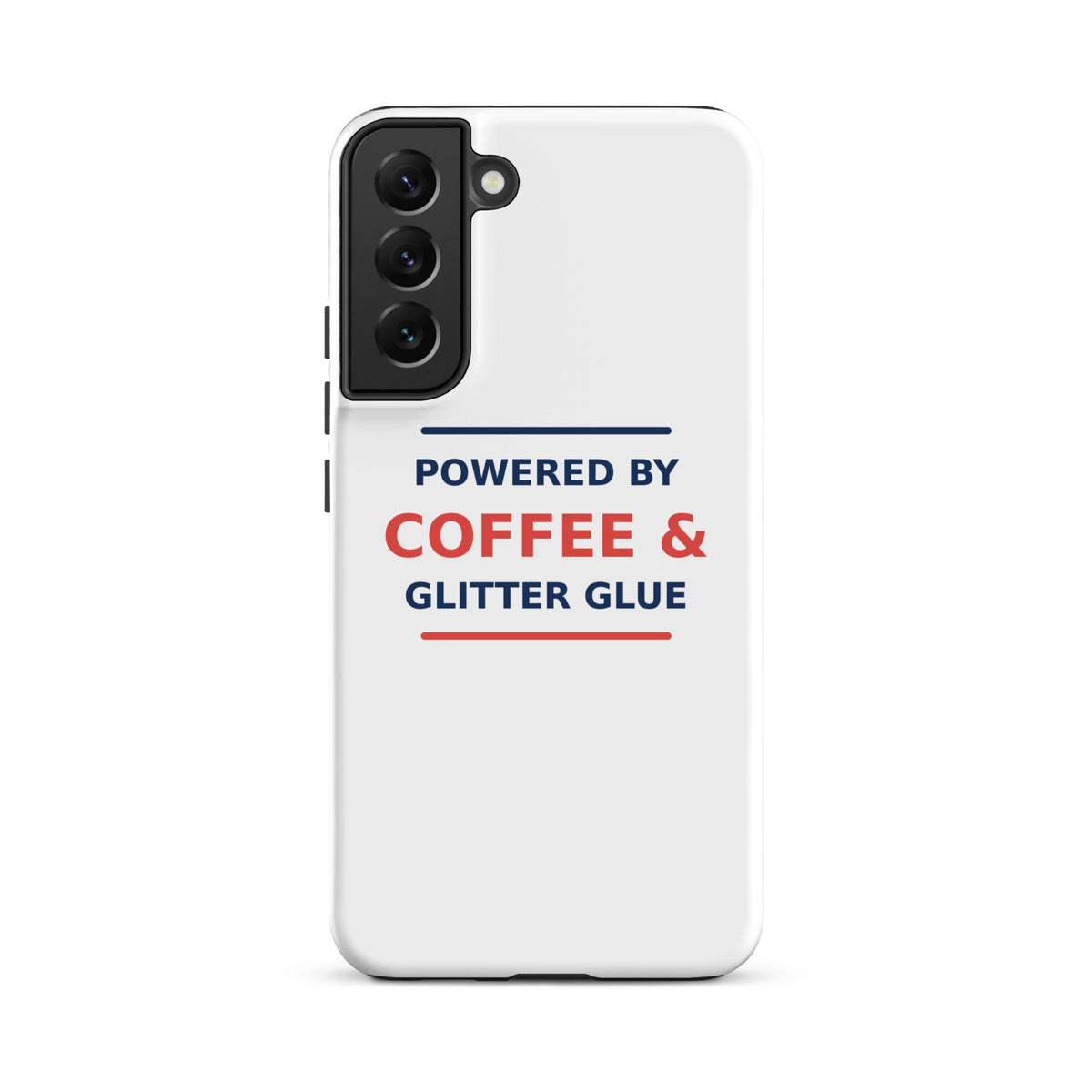Powered By Coffee & Glitter Glue funny teacher Samsung case, front view