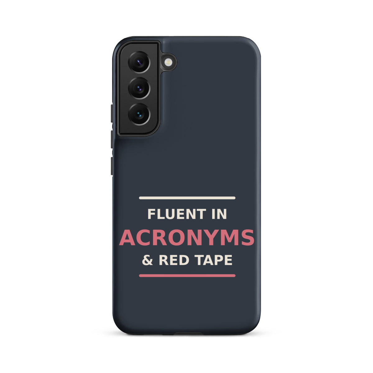 Fluent In Acronyms & Red Tape funny coworker Samsung case in Slate, front view