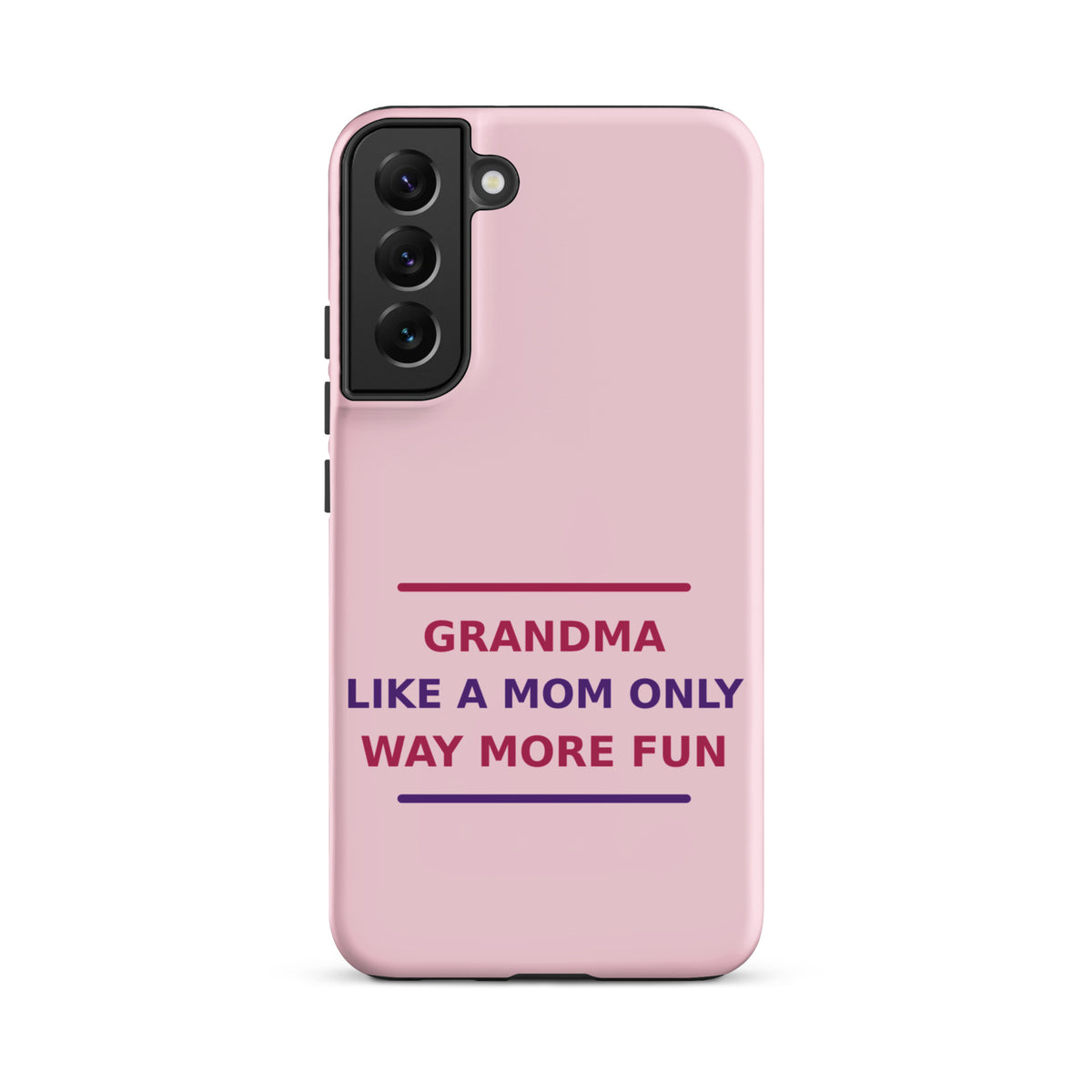 Grandma: Like A Mom, Only Way More Fun funny grandma Samsung case in Blush, front view