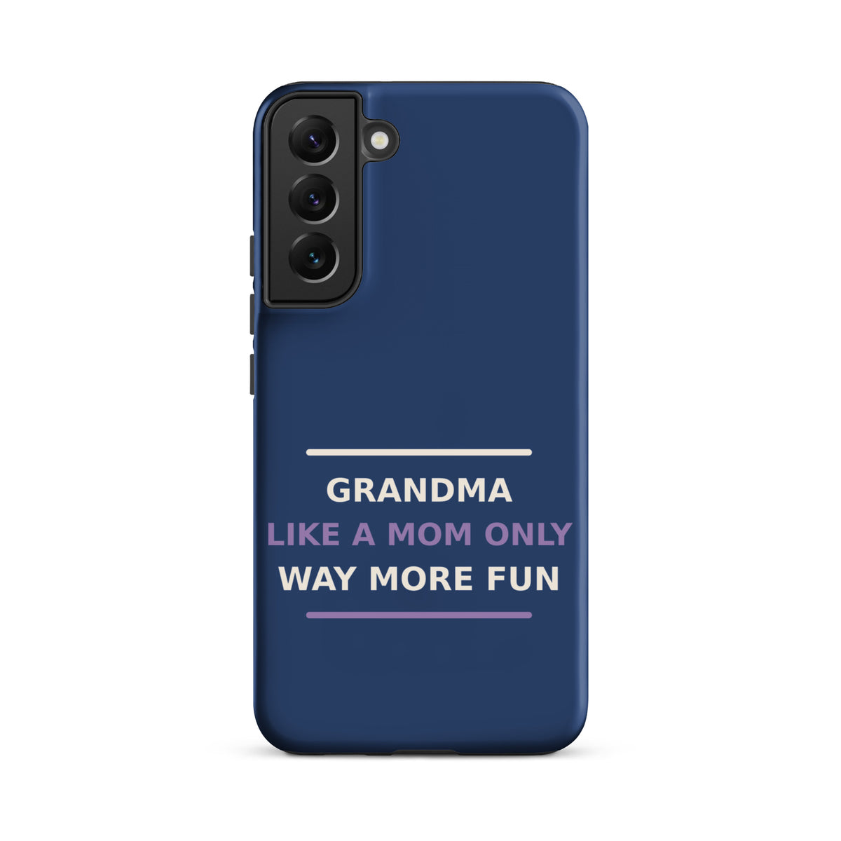 Grandma: Like A Mom, Only Way More Fun funny grandma Samsung case in Denim, front view