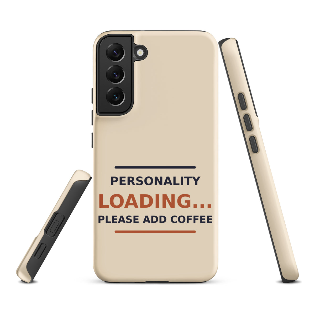 Personality Loading... Please Add Coffee coffee lover Samsung case in Latte Cream, front view