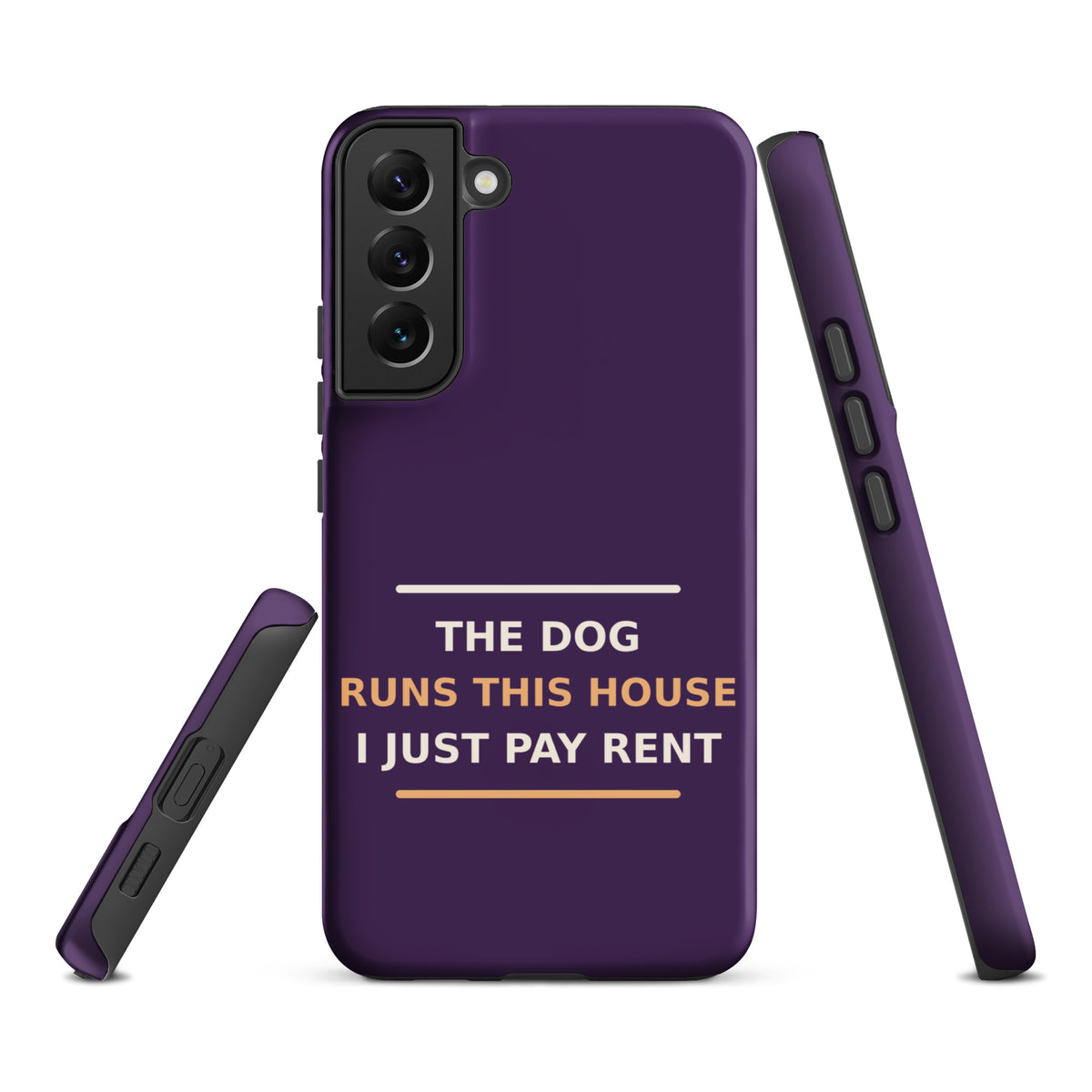 The Dog Runs This House, I Just Pay Rent dog lover Samsung case in Plum, front view