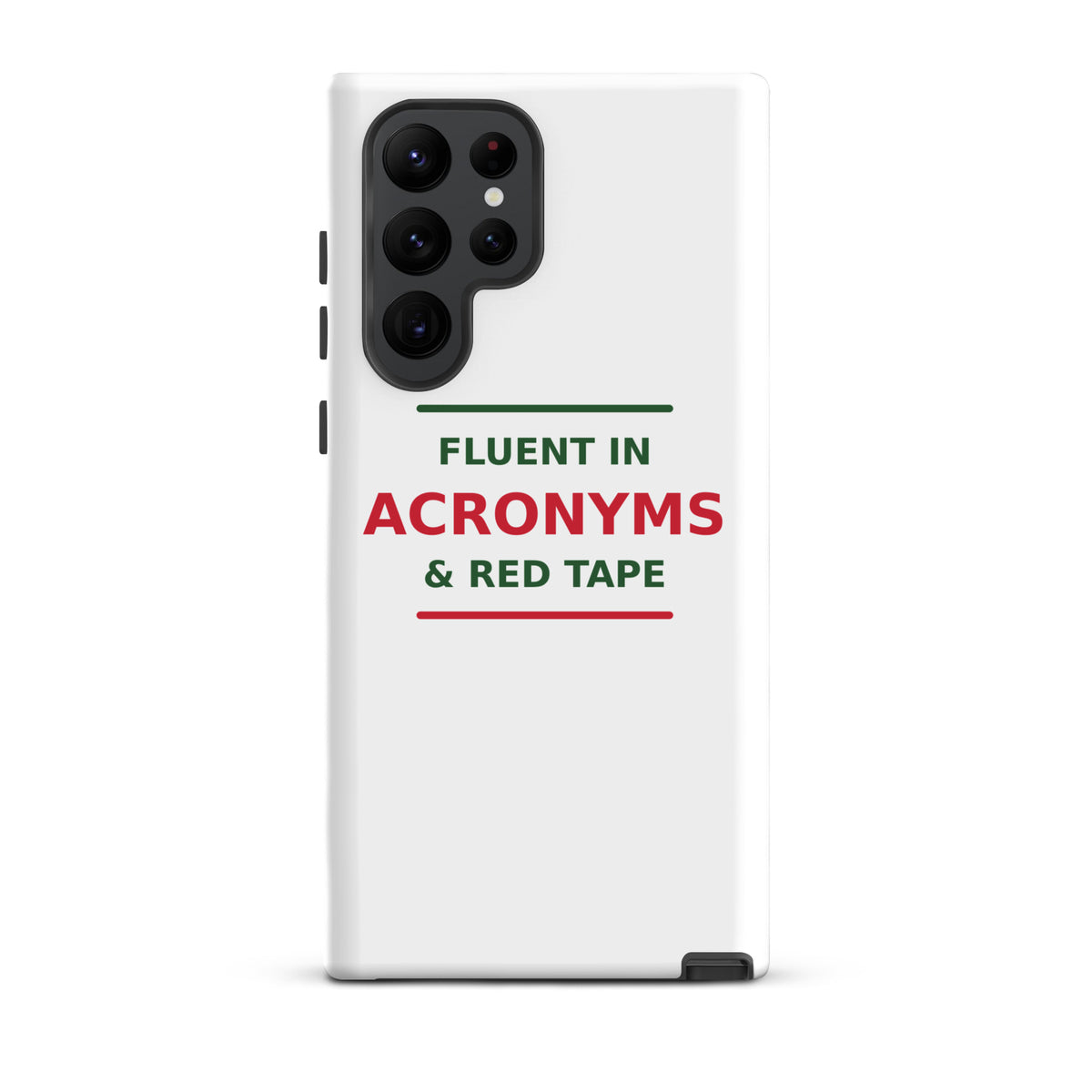 Fluent In Acronyms & Red Tape funny coworker Samsung case, front view