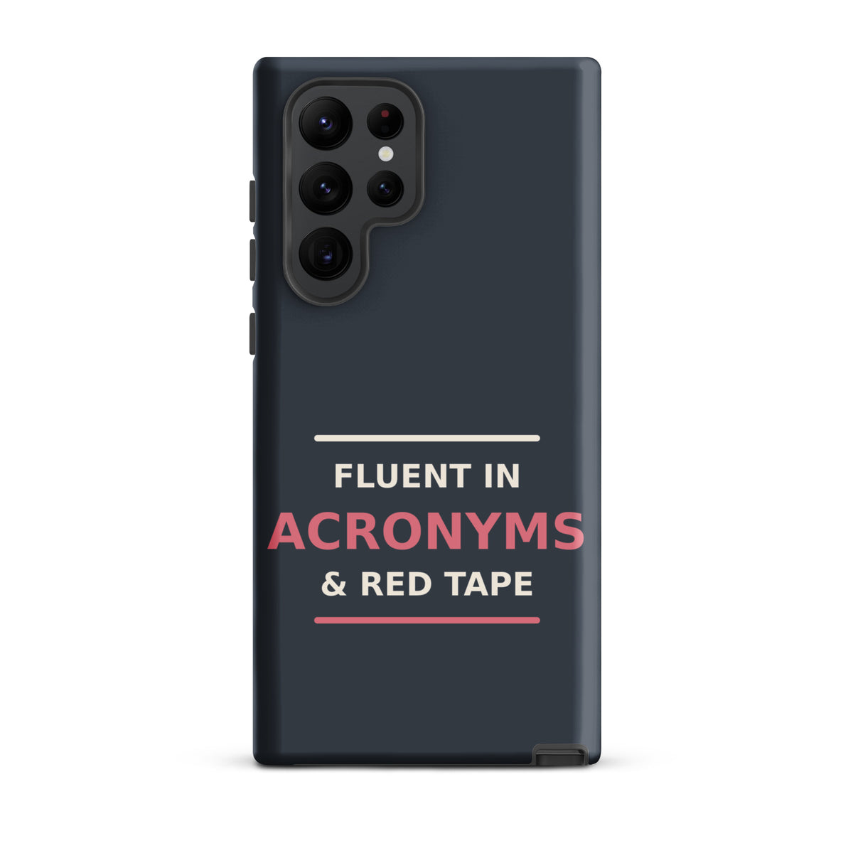 Fluent In Acronyms & Red Tape funny coworker Samsung case in Slate, front view