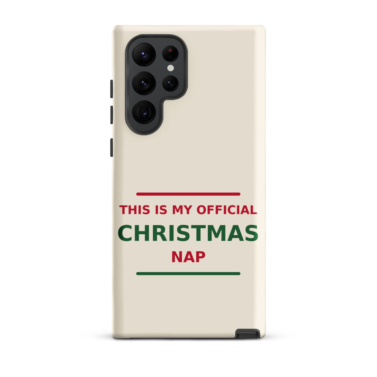 This Is My Official Christmas Nap funny Christmas Samsung case in Snow Cream, front view