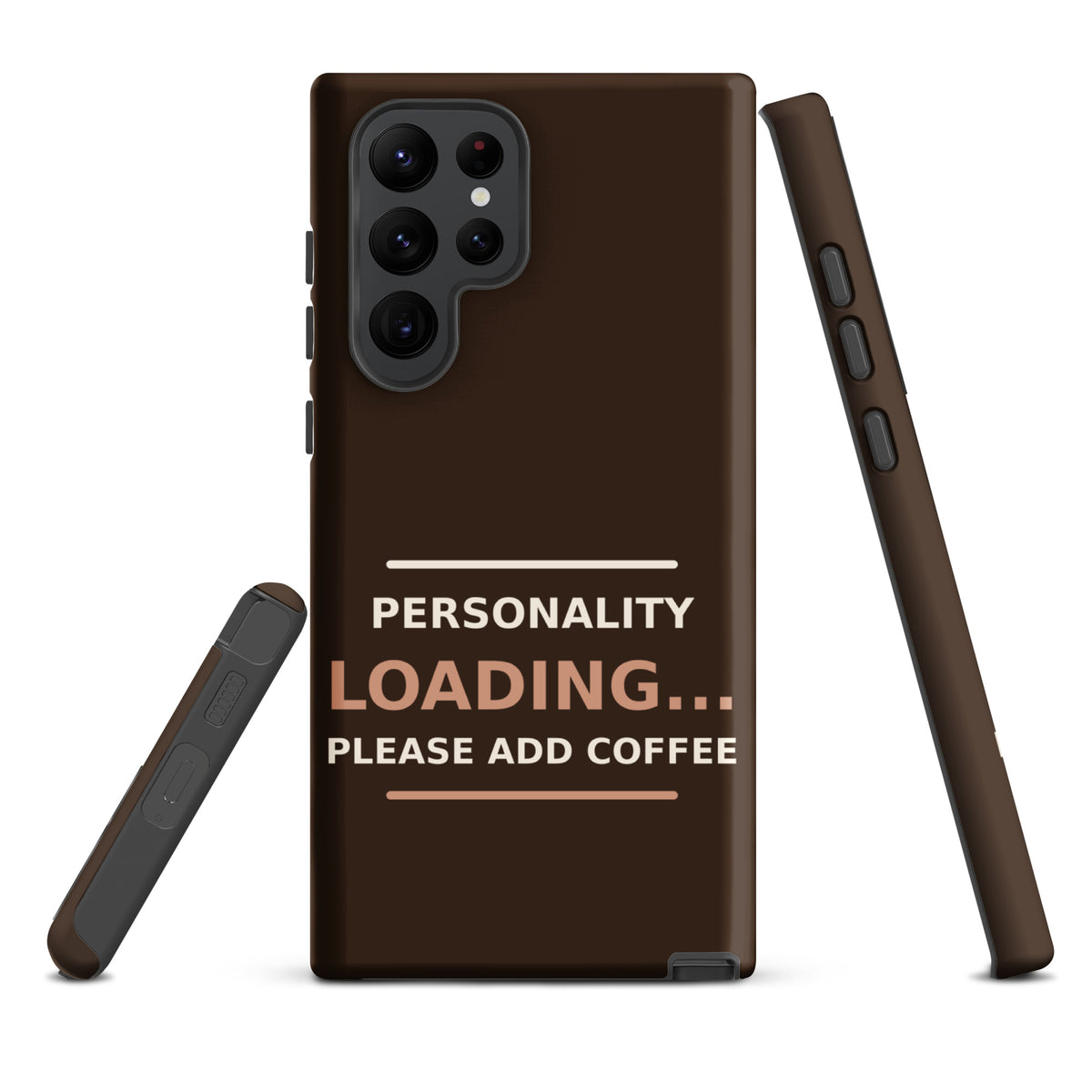 Personality Loading... Please Add Coffee coffee lover Samsung case in Espresso, front view