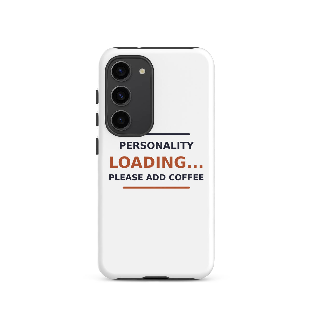 Personality Loading... Please Add Coffee phone case by Little Laughs Co.