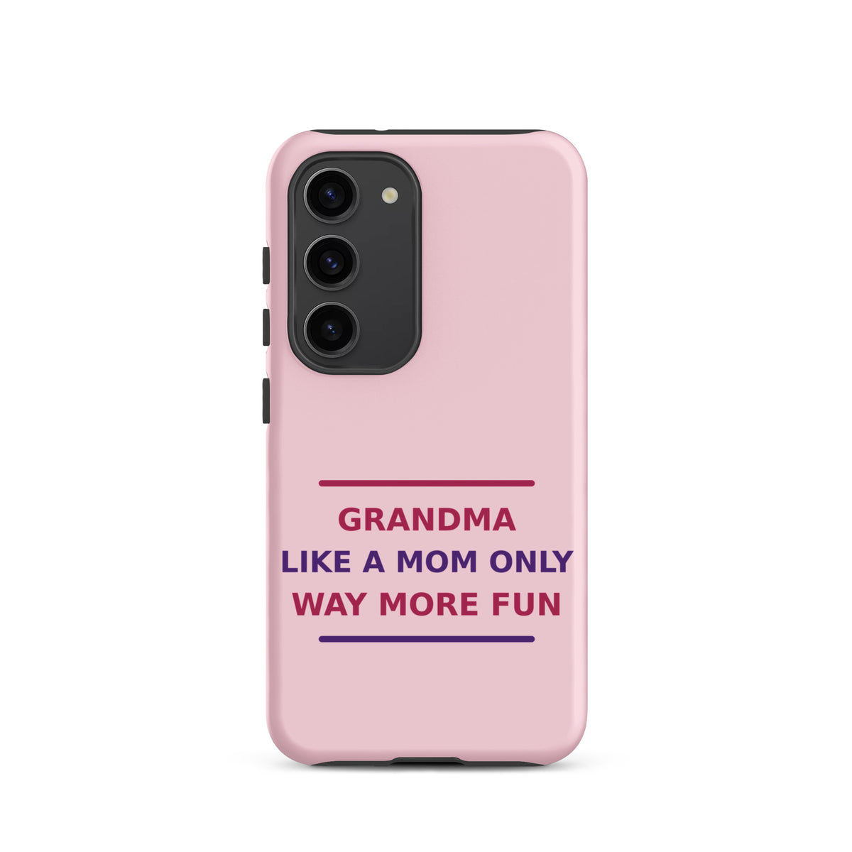 Grandma: Like A Mom, Only Way More Fun funny grandma Samsung case in Blush, front view