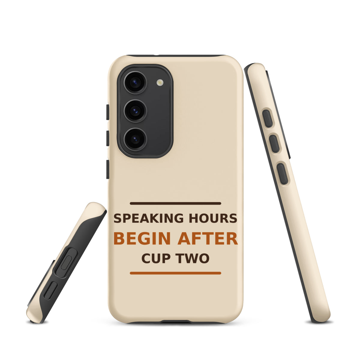 Speaking Hours Begin After Cup Two coffee lover Samsung case in Latte Cream, front view