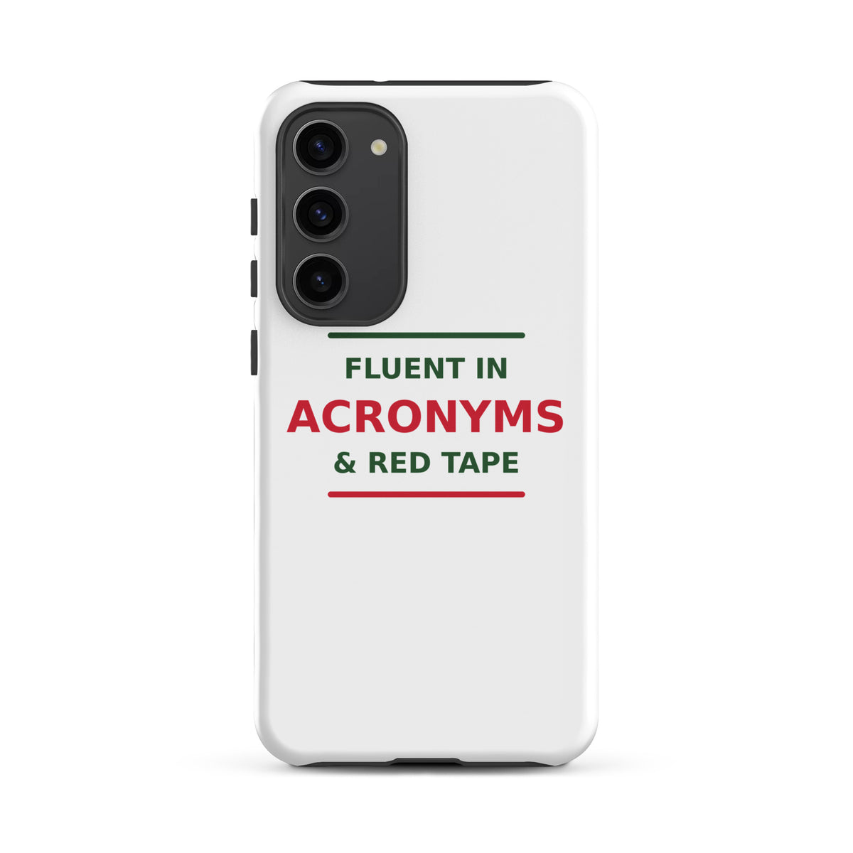 Fluent In Acronyms & Red Tape funny coworker Samsung case, front view