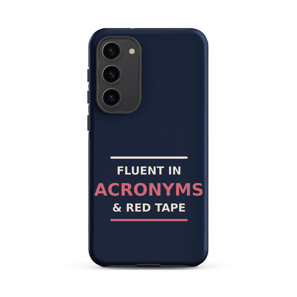 Fluent In Acronyms & Red Tape funny coworker Samsung case in Navy, front view
