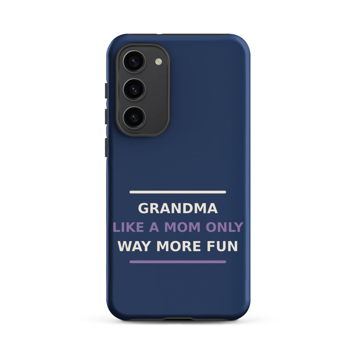 Grandma: Like A Mom, Only Way More Fun funny grandma Samsung case in Denim, front view