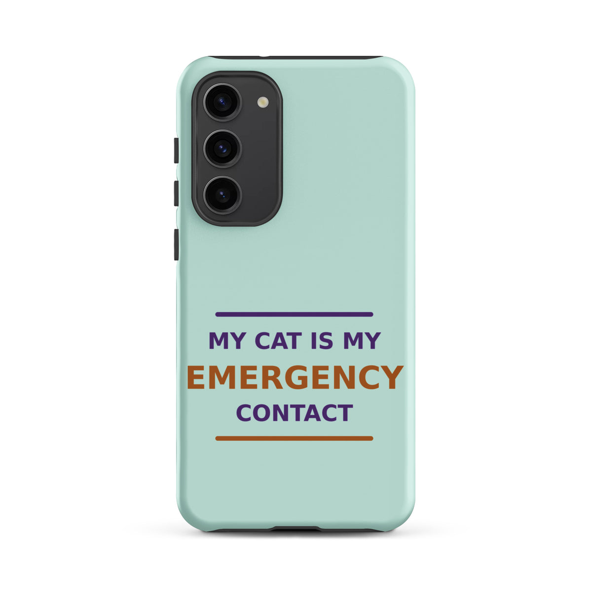My Cat Is My Emergency Contact cat lover Samsung case in Mint, front view