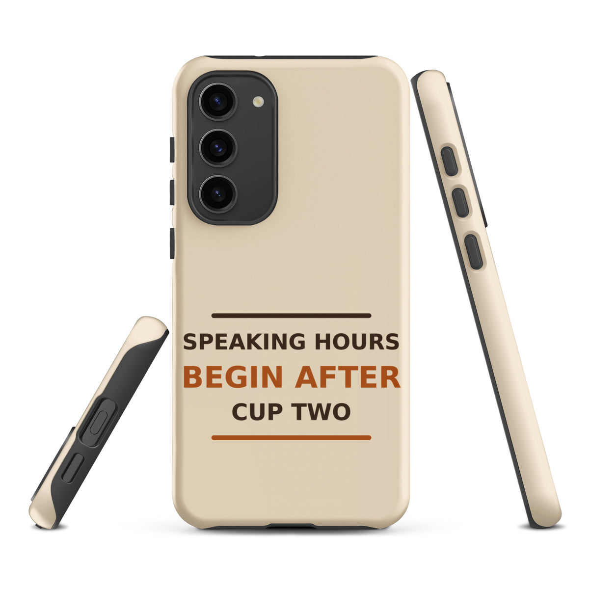 Speaking Hours Begin After Cup Two coffee lover Samsung case in Latte Cream, front view