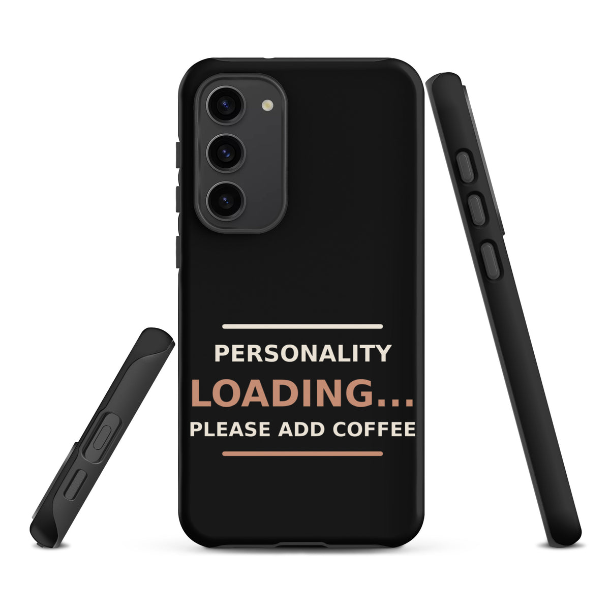 Personality Loading... Please Add Coffee coffee lover Samsung case in Black, front view