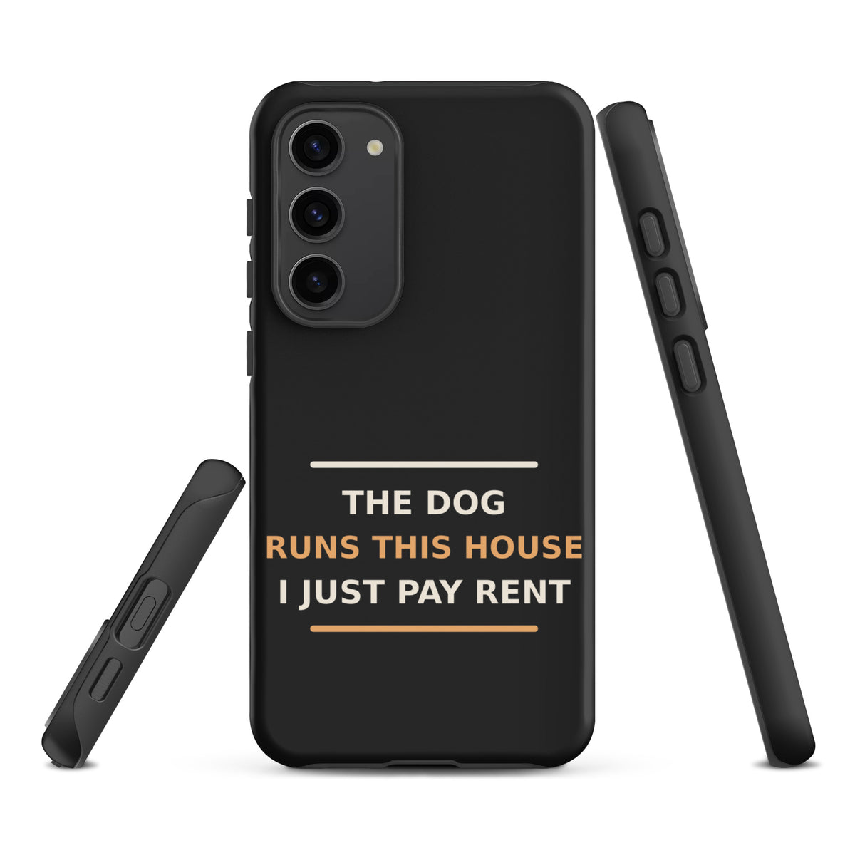 The Dog Runs This House, I Just Pay Rent dog lover Samsung case in Charcoal, front view