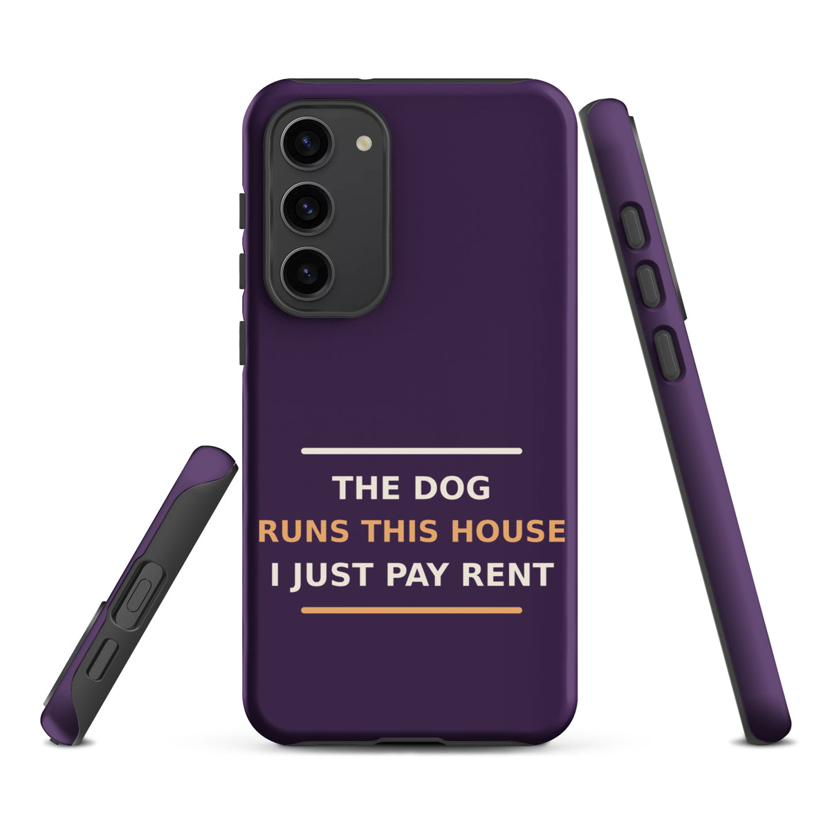 The Dog Runs This House, I Just Pay Rent dog lover Samsung case in Plum, front view