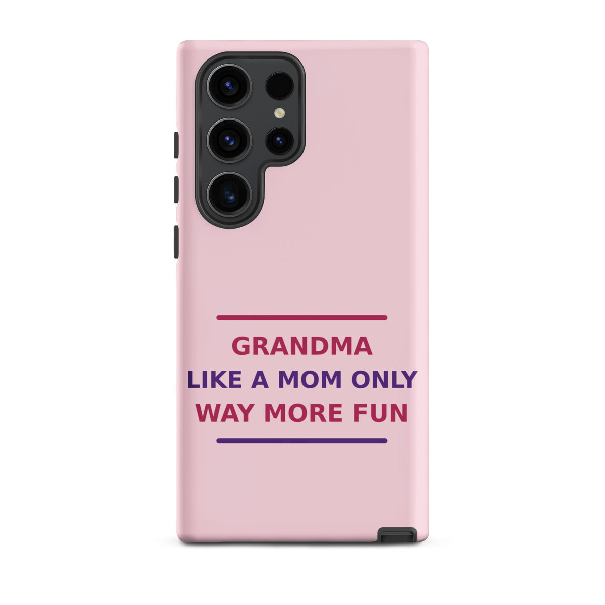 Grandma: Like A Mom, Only Way More Fun funny grandma Samsung case in Blush, front view