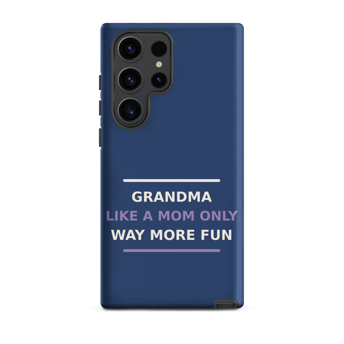 Grandma: Like A Mom, Only Way More Fun funny grandma Samsung case in Denim, front view