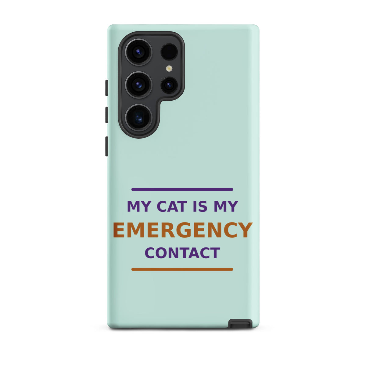 My Cat Is My Emergency Contact cat lover Samsung case in Mint, front view
