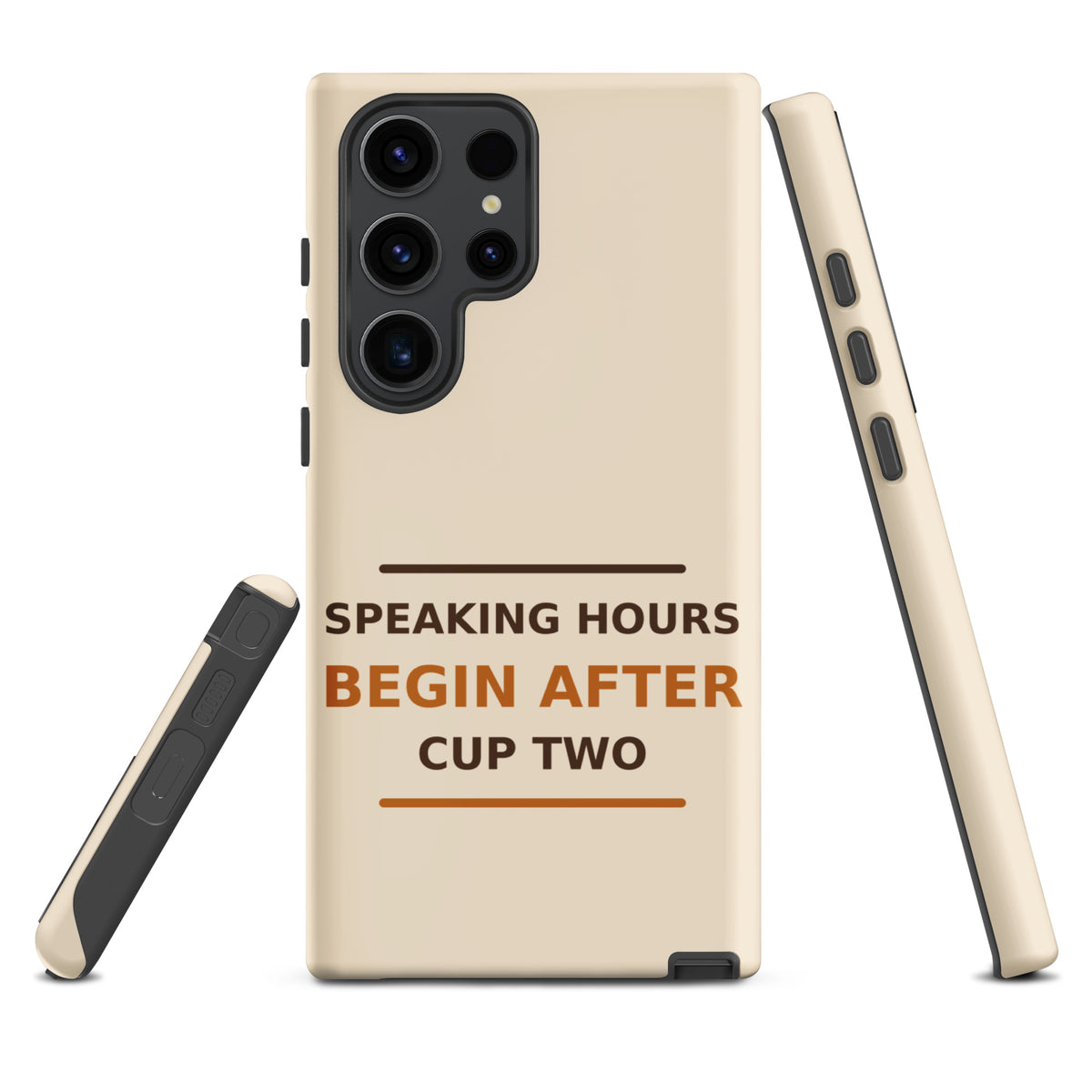 Speaking Hours Begin After Cup Two coffee lover Samsung case in Latte Cream, front view