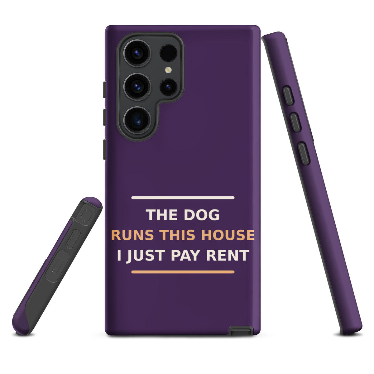 The Dog Runs This House, I Just Pay Rent dog lover Samsung case in Plum, front view