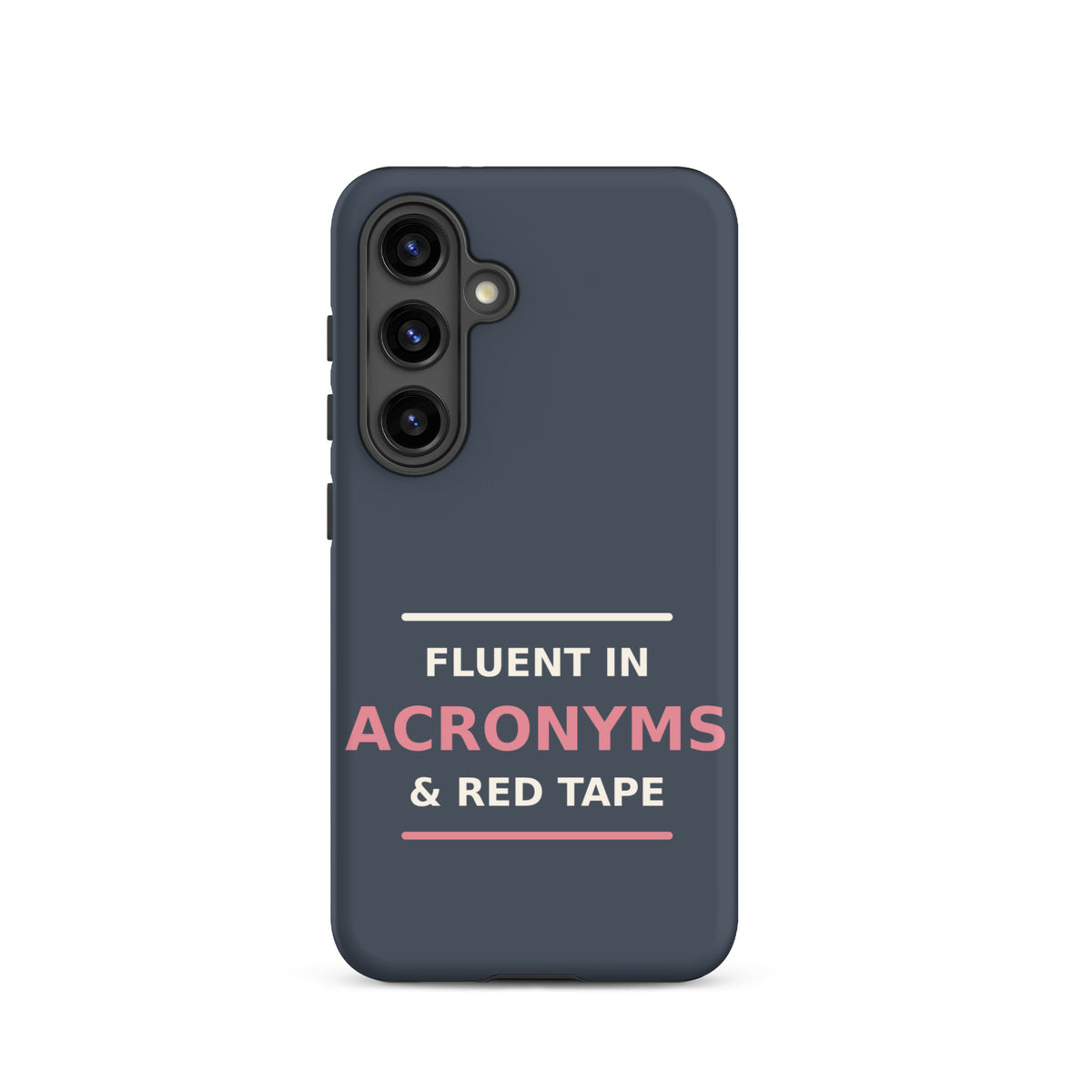 Fluent In Acronyms & Red Tape funny coworker Samsung case in Slate, front view
