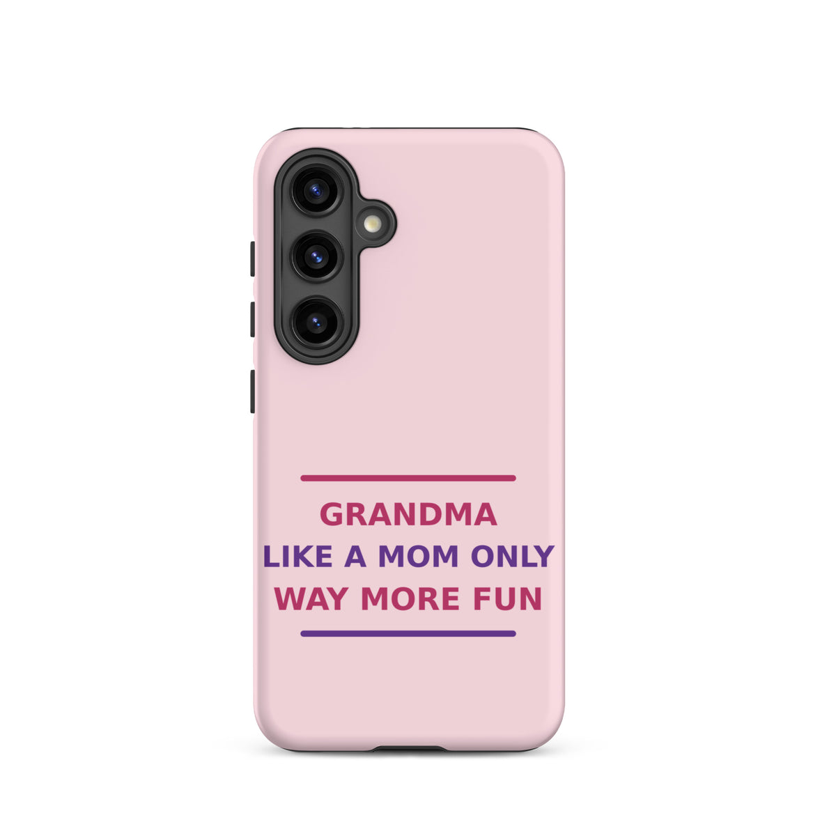 Grandma: Like A Mom, Only Way More Fun funny grandma Samsung case in Blush, front view