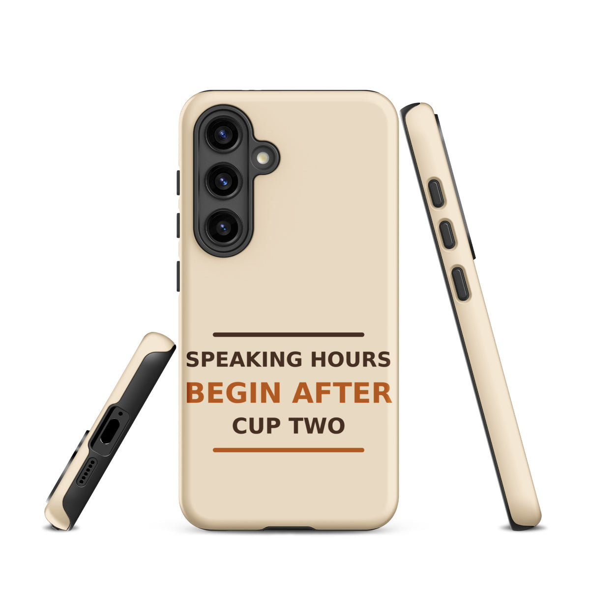 Speaking Hours Begin After Cup Two coffee lover Samsung case in Latte Cream, front view